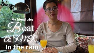 My friend Bassima  tries ASMR on a boat in the rain. (LOFI ASMR)️