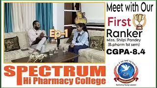 Meet Our #First_Ranker Shilpi Pandey (B.pharm 1st sem.) SPECTRUM HI PHARMACY COLLEGE