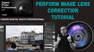 DPP4 | Perform Image Lens Correction Tutorial | Canon Digital Photography Professional 4 | TUTORIAL|