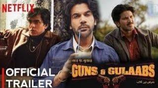 Guns & Gulaabs | Official Trailer | Raj Kumar Rao | T.J Bhanu | Rk Entertainment