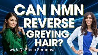 Can NMN reverse hair greying and what about skin aging.