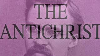 NIETZSCHE’S THE ANTICHRIST (1888): In-Depth Analysis - The Revaluation of All Values