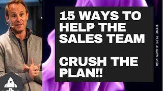 15 Ways Help The Sales Team Crush The Plan!!