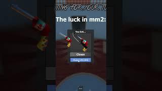 The luck in mm2 #roblox #mm2 #shorts