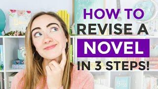 How to REVISE a Novel (My Step-By-Step Revision Guide) ️