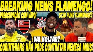 BREAKING NEWS FLAMENGO: MENGÃO FISGA E CORINTHIANS NÃO PODE MAIS CONTRATAR NENECA! FLA PUNIDO?