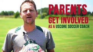 Parents, Get Involved As A UScore Soccer Coach