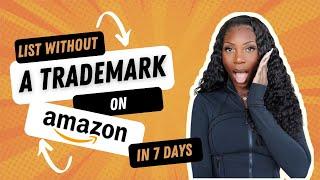 No Trademark? No Problem! Sell Your Branded Product on Amazon in 7 Days (Here’s How!)