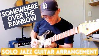 Somewhere over the Rainbow - Solo Jazz Guitar