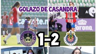 MAZATLAN 1-2 CHIVAS FEMENIL JORNADA 2 LIGA MX FEMENIL || GOLAZO DE CASANDRA MONTERO