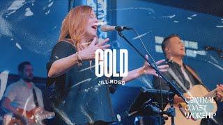 Gold (Live) - Jill Ross w/Central Coast Worship | Bridge Central Coast