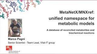 MetaNetX/MNXref: unified namespace for metabolic models