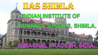 IIAS SHIMLA || Indian institute of Advance Studies || SHIMLA|| Viceregal Lodge| Rashtrapati Niwas