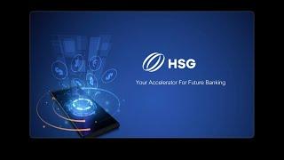 HSG - Your Accelerator For Future Banking