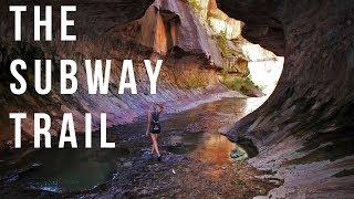 EPIC SUBWAY TRAIL @ ZION NATIONAL PARK