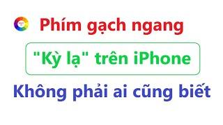 Bạn có biết phím gạch ngang ở Trung tâm điều khiển iPhone dùng để làm gì không ?