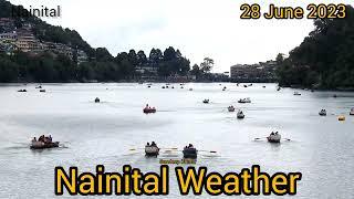 Nainital Weather 28 June 2023