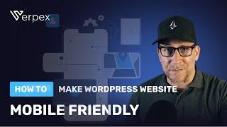 How to Make WordPress Website Mobile Friendly?