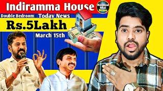 Bigg Update Indiramma House Free ₹5Lakh March 15th Date Double Bedroom L1 L2 L3