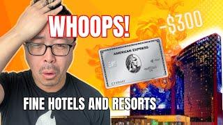 Amex Platinum's Fine Hotels and Resorts BEGINNER Guide to MAXIMIZE Value | AVOID My Beginner Mistake