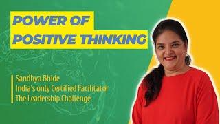 The power of positive thinking in leadership by Xceedible Sandhya