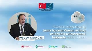 Prof. Dr. Alper Ünal - 7 Eylül Dünya Temiz Hava Günü Önemi