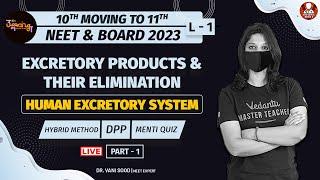 Excretory products & their Elimination EP-1 | Human Excretory System Part-1 | Class 11 | NEET 2023