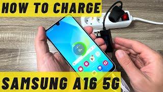 How to Charge Samsung Galaxy A16 5G