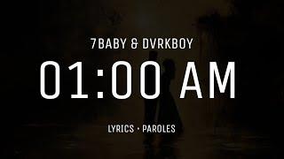 7BABY & DVRKBOY • 01:00 AM + LYRICS {TN-L}