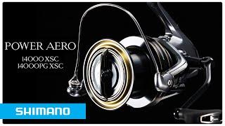 The New POWER AERO XSC | SHIMANO’S most powerful surfcasting reel