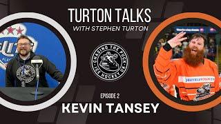 Turton Talks Episode 2 with Kevin Tansey!!