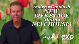 Andrew Gaydosh - New Life Stage Means New House!