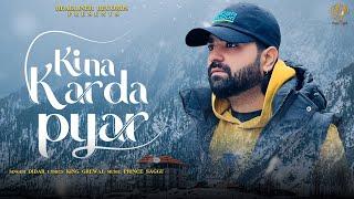 Didar : Kina Karda Pyar | Official Lyric Video | Headliner Records | King Grewal | Prince Saggu