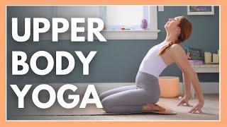 15 min Upper Body Yoga Stretch - Yoga For Your Spine