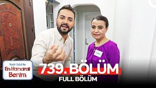 En Hamarat Benim 739. Bölüm