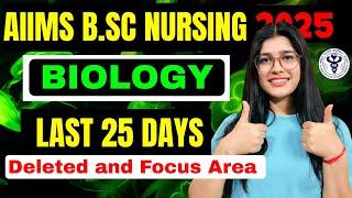AIIMS Bsc Nursing - Biology | Last 25 Days | Strategy | High Scoring Chapters