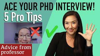 How to Ace Your PhD Interviews: Top 5 Tips for Success