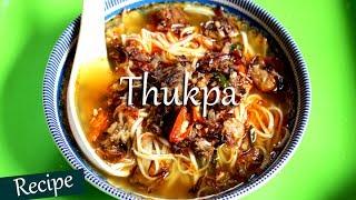 Thukpa | Tibetan Noodle Soup