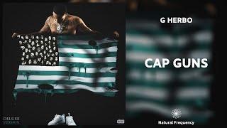 G Herbo - Cap Guns (432Hz)