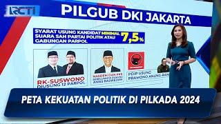 Peta Kekuatan Politik di Pilkada 2024 - SIP 29/08