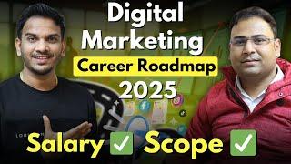 Digital Marketing Career Roadmap in 2025! कितनी Salary? असली सच