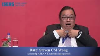 ART 2017: Assessing ASEAN Economic Integration - Dato' Steven CM Wong