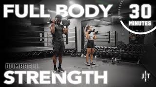 30 Minute Full Body Dumbbell Strength Workout [NO REPEAT]