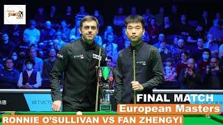 FULL MATCH | Ronnie O'Sullivan VS Fan Zhengyi [FINAL] European Masters  | master snooker 2022