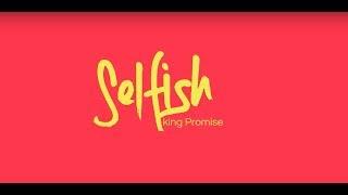 King Promise - Selfish (Official Lyric Video)