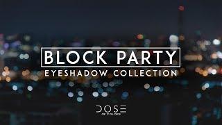 Block Party, Swatch Party | New Dose of Colors Eyeshadow Collection