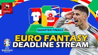 EURO FANTASY FOOTBALL 2024 MD5 QUARTER FINALS DEADLINE STREAM!