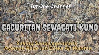 Gaguritan Sewagati Kuno Saking Sang Legendaris || Nyoman Rede lan Dewa Aji Wanten. (lirik)