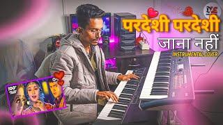 Pardesi Pardesi Instrumental Song | Pardesi Pardesi | Raja Hindustani | Deep Musical Instrument