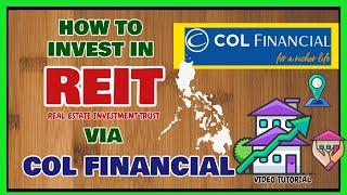 How to Invest in REIT via COL Financial [Philippines REIT Investment Online]